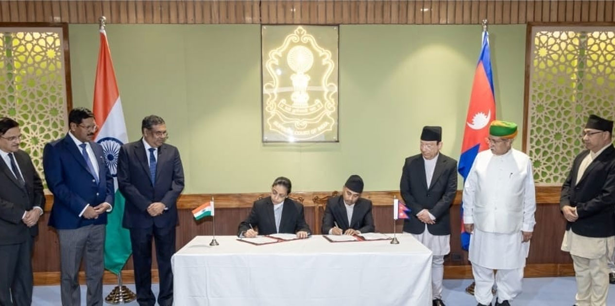 नेपाल र भारत विच न्यायिक सहयोगको लागी समझदारी पत्रमा हस्ताक्षर